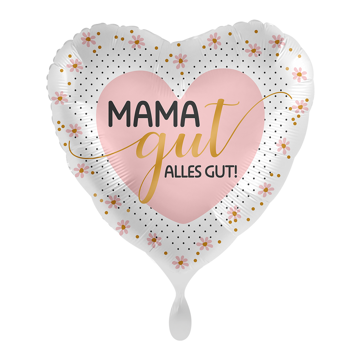 1 Ballon - Mama gut alles gut